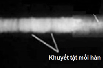 Khuyết tật mối hàn trong phim chụp X ray Phim chụp X ray