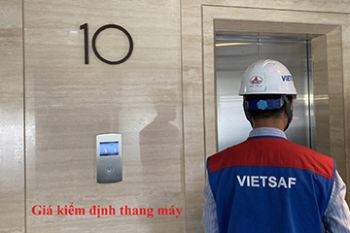 Bạn có thể tham khảo bảng báo giá kiểm định thang máy để dự trù chi phí kiểm định